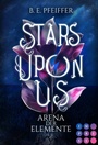 Cover: Stars Upon Us. Arena der Elemente - Impress