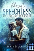Cover: Almost Speechless. Die Tiefe deiner Worte - Impress