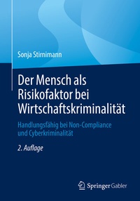 Abbildung von: Der Mensch als Risikofaktor bei Wirtschaftskriminalität - Springer Gabler
