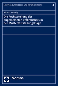 Abbildung von: Die Rechtsstellung des angemeldeten Verbrauchers in der Musterfeststellungsklage - Nomos