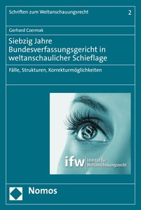 Abbildung von: Siebzig Jahre Bundesverfassungsgericht in weltanschaulicher Schieflage - Nomos
