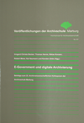 Cover: E-Government und digitale Archivierung - Archivschule Marburg