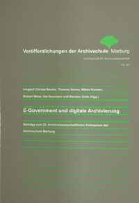 Abbildung von: E-Government und digitale Archivierung - Archivschule Marburg