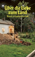 Cover: &Uuml;ber die Liebe zum Land - Kehrer Verlag