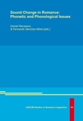 Cover: Sound Change in Romance: Phonetic and Phonological Issues - LINCOM GmbH