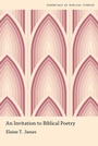 Cover: An Invitation to Biblical Poetry - Oxford University Press Inc