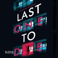 Cover: Last One to Die - W F Howes Ltd