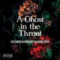 Cover: A Ghost in the Throat - W F Howes Ltd
