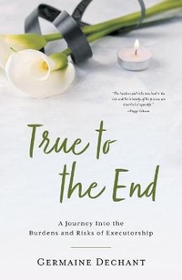 Abbildung von: True To The End - FriesenPress