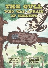 Enlarge image Cover: The Gull Who Was Afraid Of Heights - FriesenPress