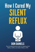 Cover: How I Cured My Silent Reflux - IngramSpark