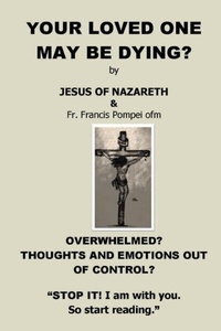 Abbildung von: YOUR LOVED ONE MAY BE DYING - Francis Pompei