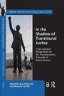 Cover: In the Shadow of Transitional Justice - Routledge