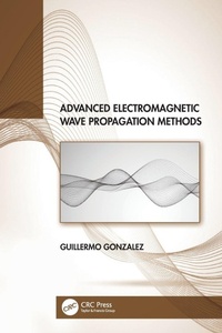 Enlarge image Cover: Advanced Electromagnetic Wave Propagation Methods - CRC Press