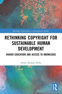 Enlarge image Cover: Rethinking Copyright for Sustainable Human Development - Routledge