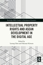 Cover: Intellectual Property Rights and ASEAN Development in the Digital Age - Routledge