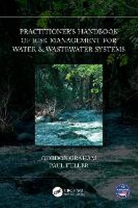 Enlarge image Cover: Practitioner's Handbook of Risk Management for Water & Wastewater Systems - CRC Press