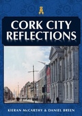 Cover: Cork City Reflections - Amberley Publishing