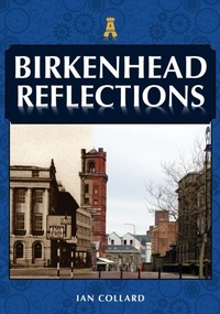 Abbildung von: Birkenhead Reflections - Amberley Publishing