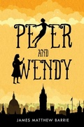 Cover: Peter and Wendy (illustrated) - Left of Brain Books