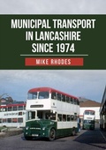 Cover: Municipal Transport in Lancashire Since 1974 - Amberley Publishing