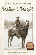 Cover: Texas Ranger Captain William L. Wright - University of North Texas Press,U.S.