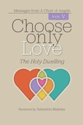 Cover: Choose Only Love - Take Heart Publications