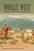 Cover: The Woolly West Volume 44 - Texas A & M University Press
