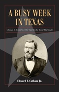 Cover: A Busy Week in Texas Volume 27 - Texas State Historical Association,U.S.