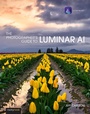 Cover: The Photographer's Guide to Luminar AI - Rocky Nook