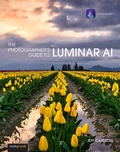 Cover: The Photographer's Guide to Luminar AI - Rocky Nook