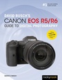 Cover: David Busch's Canon EOS R5/R6 Guide to Digital Photography - Rocky Nook