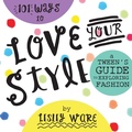 Cover: 101 Ways to Love Your Style - Lulu.com
