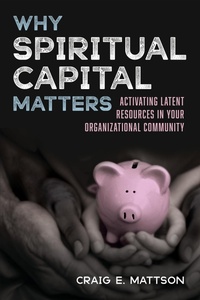Enlarge image Cover: Why Spiritual Capital Matters - Wipf and Stock Publishers
