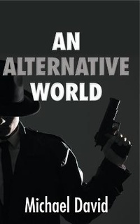 Enlarge image Cover: An Alternative World - New Generation Publishing