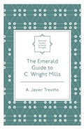 Cover: The Emerald Guide to C. Wright Mills - Emerald Publishing Limited
