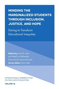 Cover: Minding the Marginalized Students Through Inclusion, Justice, and Hope - Emerald Publishing Limited