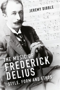 Abbildung von: The Music of Frederick Delius - Boydell Press