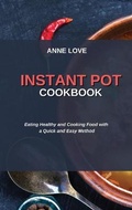 Cover: Instant Pot Cookbook - ANNE LOVE