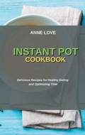 Cover: Instant Pot Cookbook - ANNE LOVE