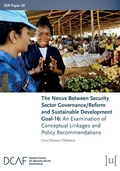 Cover: The Nexus Between Security Sector Governance/Reform and Sustainable Development Goal-16 - Ubiquity Press Ltd