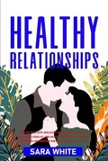 Cover: Healthy Relationships - SARA WHITE