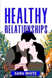 Enlarge image Cover: Healthy Relationships - SARA WHITE
