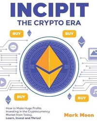 Enlarge image Cover: INCIPIT The Crypto Era - Gold Inc. LTD