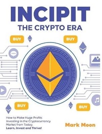 Enlarge image Cover: INCIPIT The Crypto Era - Crypto