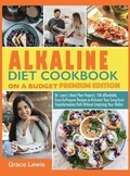 Cover: Alkaline Diet Cookbook on a Budget - Dr. Grace Lewis