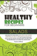 Cover: Healthy Recipes for Beginners Salads - Paola Clifford
