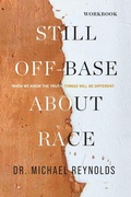Cover: Still Off-Base About Race - STUDY GUIDE - Dream Releaser Publishing
