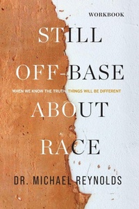 Enlarge image Cover: Still Off-Base About Race - STUDY GUIDE - Dream Releaser Publishing
