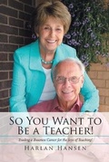 Cover: So You Want to Be a Teacher! - InfusedMedia